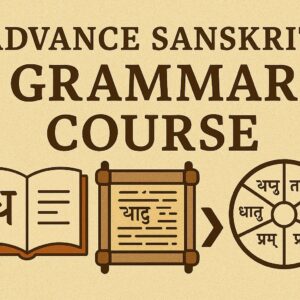 Advance Sanskrit Grammar Course